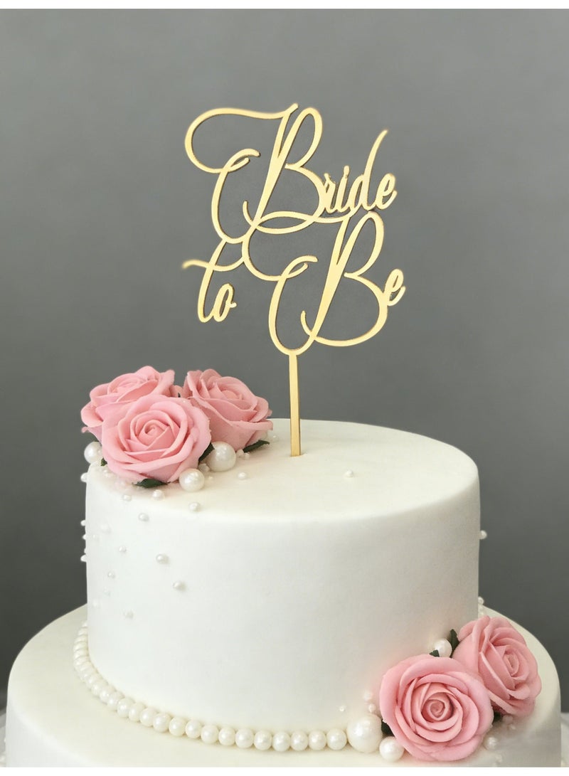 Bride To Be Cake Topper Sparkling Acrylic Gold Cake Decor Pick for The Bride Engagement Wedding Bridal Shower Party Decoration - Image 3